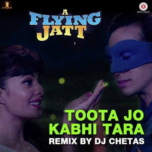 Toota Jo Kabhi Tara - Remix by DJ Chetas - Bups Saggu, Stylish Singh