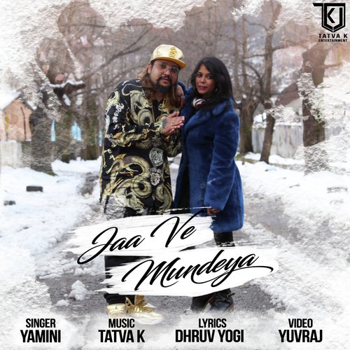 Jaa Ve Mundeya - Yamini