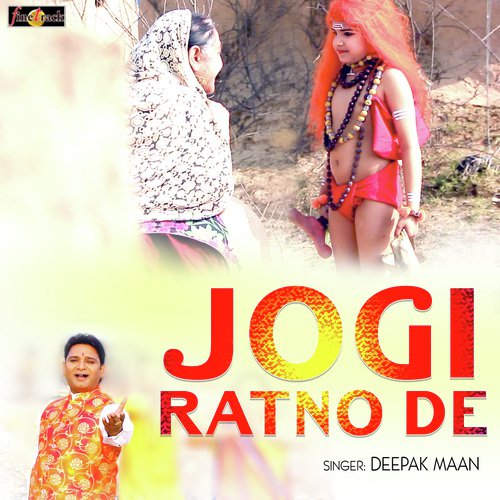Jogi Ratno De - Deepak Maan