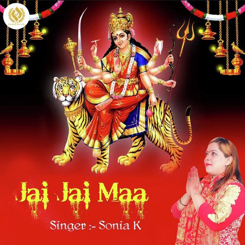 Jai Jai Maa - Sonia K.