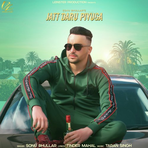 Jatt Daru Piyuga - Sonu Bhullar