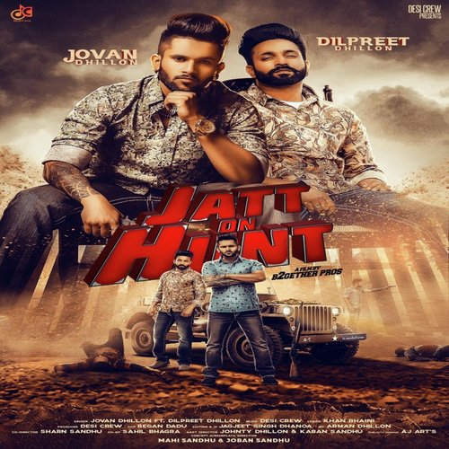 Jatt On Hunt - Benny Dhaliwal, Deep Jandu