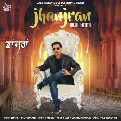 Jhanjran - Nikhil Mehta