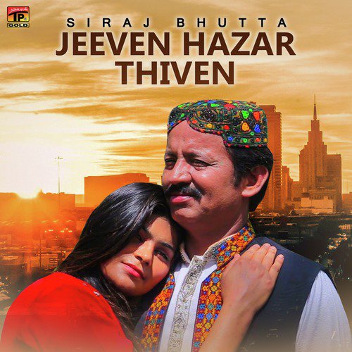 Jeeven Hazar Thiven - Siraj Bhutta
