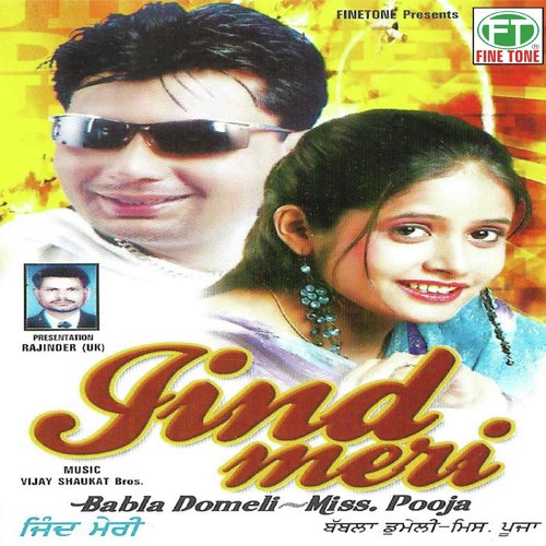 Jind Meri - Babla Domeli, Miss Pooja
