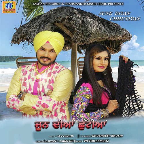 June Diyan Chhutiyan - Jass Sidhu