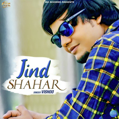 Jind Shahar - Vishoo, Xshh Jind