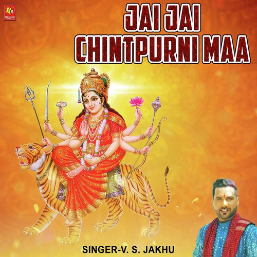 Jai Jai Chintpurni Maa - Gagan Sindhu