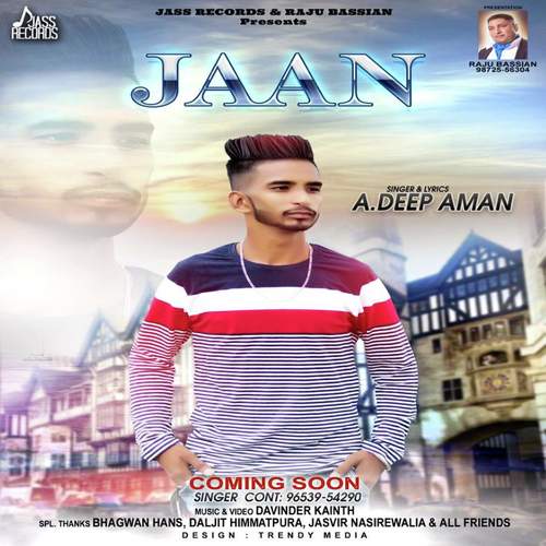 Jaan - A Deep Aman
