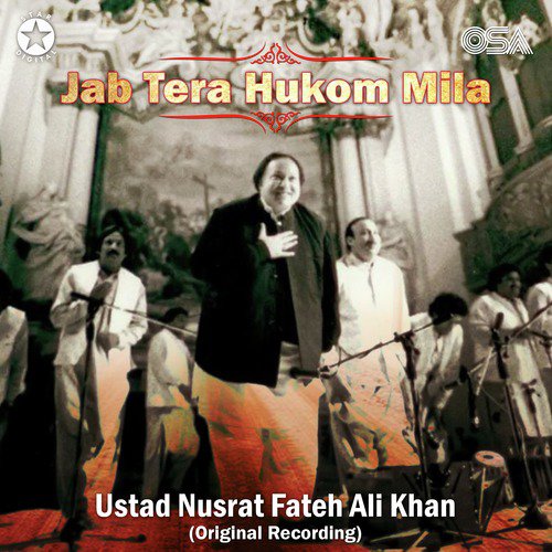 Jab Tera Hukom Mila - Nusrat Fateh Ali Khan