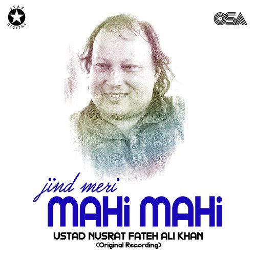Jind Meri Mahi Mahi - Nusrat Fateh Ali Khan