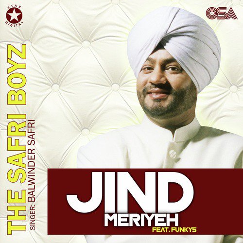Jind Meriyeh - Balwinder Safri, The Safri Boyz, Funky5
