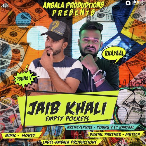 Jaib Khali - Khayaal, Young V