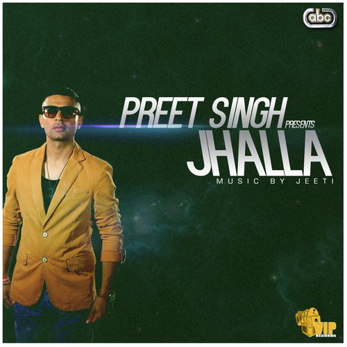 Jhalla - Preet Singh, Jeeti
