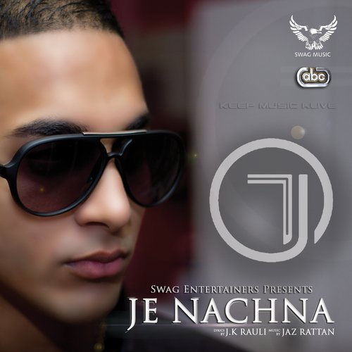 Je Nachna - Tj, Jaz Rattan
