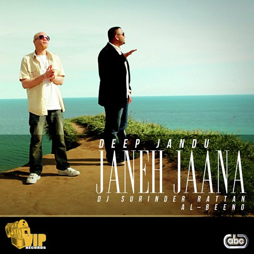 Janeh Jaana - Deep Jandu, Surinder Rattan amp Al-Beeno