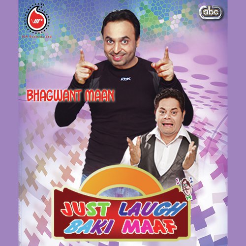 Just Laugh Baki Maaf (Part 2) - Bhagwant Maan