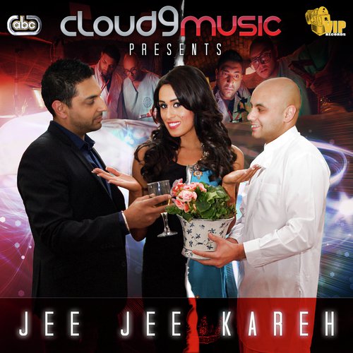 Jee Jee Kareh - Cloud 9 Music, Jaswinder Daghamia