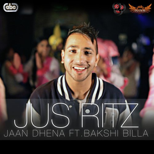 Jaan Dhena - Jus Ritz, Bakshi Billa