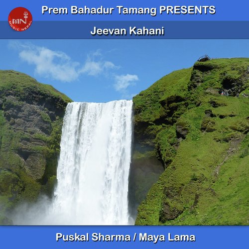 Jeevan Kahani - Puskal Sharma, Maya Lama