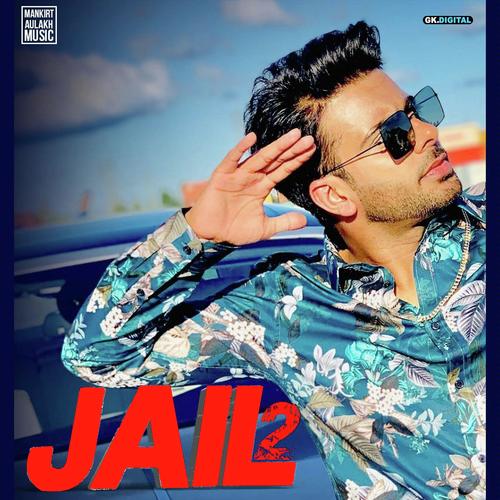 Jail 2 - Mankirt Aulakh