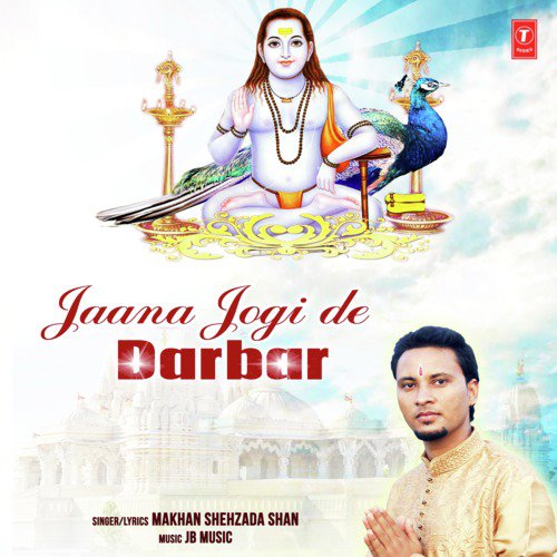 Jaana Jogi De Darbar - Makhan Shehzada Shan