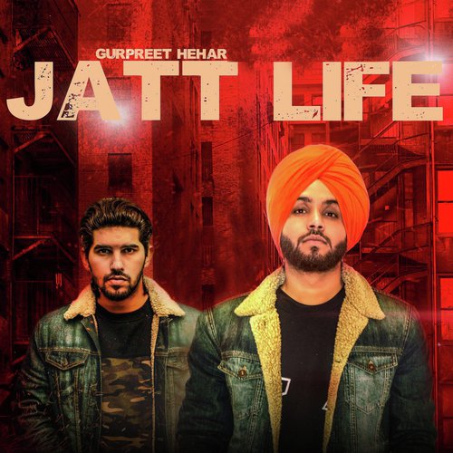 Jatt Life - Gurpreet Hehar