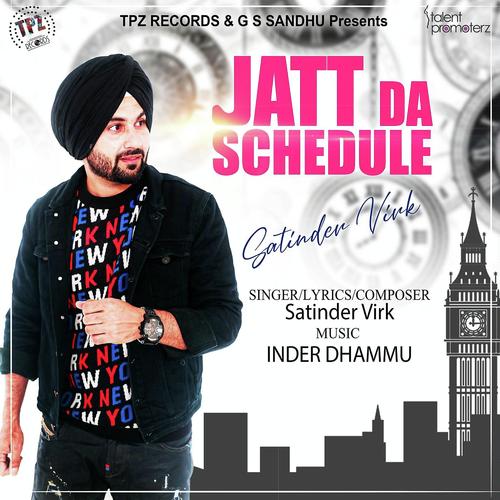 Jatt Da Schedule - Satinder Virk