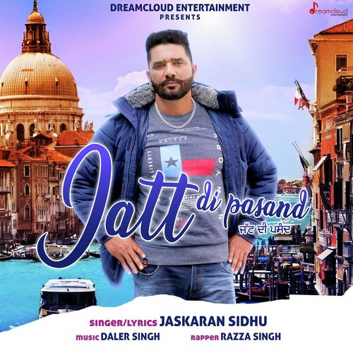 Jatt Di Pasand - Jaskaran Sidhu, Razza Singh