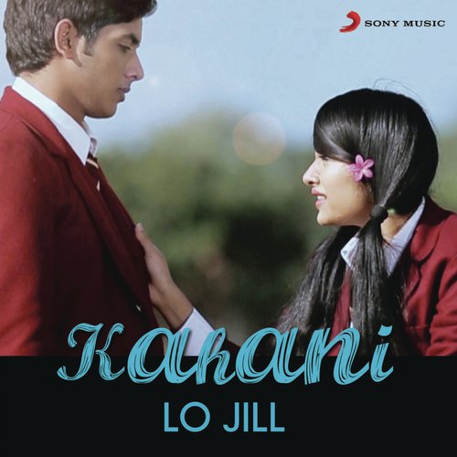 Kahani - Lo Jill