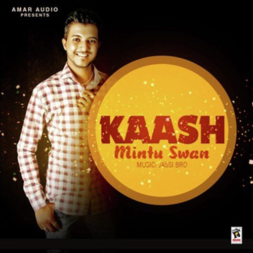 Kaash - Mintu Swan