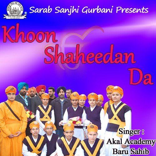 Sun Ke Singhan Kolon Gall - Akal Academy Baru Sahib