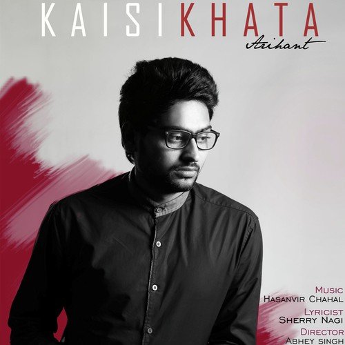 Kaisi Khata - Arihant