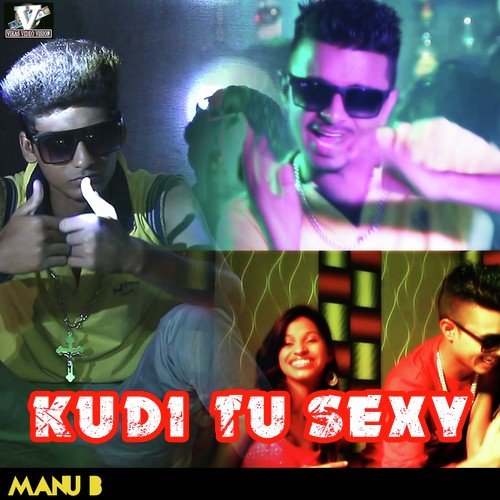 Kudi Tu Sexy - Manu B.