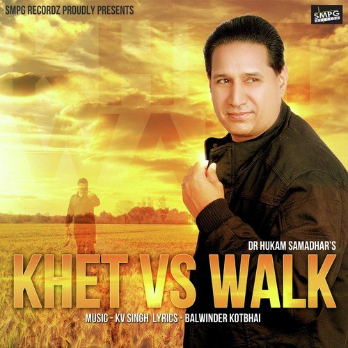 Khet Vs Walk - Dr.Hukam Samadhar