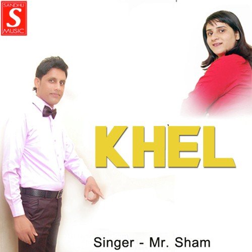 Khel - Mr. Sham