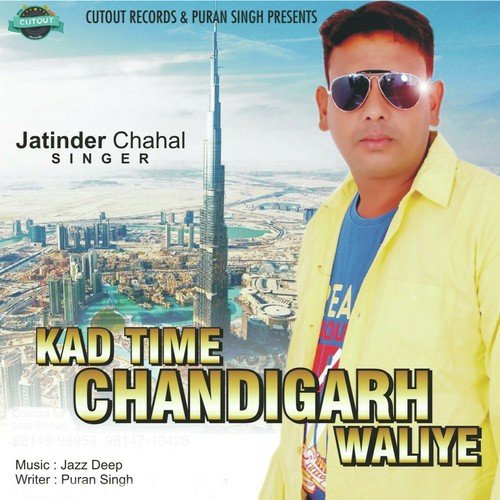 Kad Time Chandigarh Waliye - Jatinder Chahal