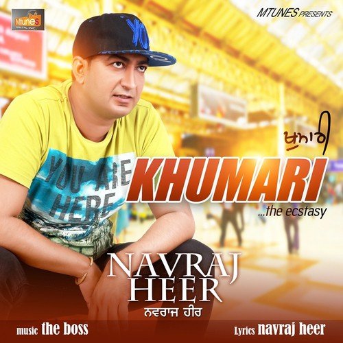Khumari (The Ecstasy) - Navraj Heer