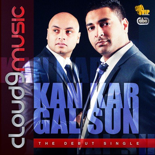 Kan Kar Gal Sun - Cloud 9 Music