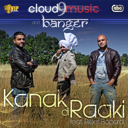 Kanak Di Raaki - Banger amp Cloud 9 Music