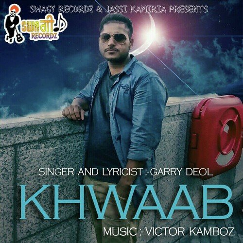 Khwaab - Garry Deol, Garry Deol