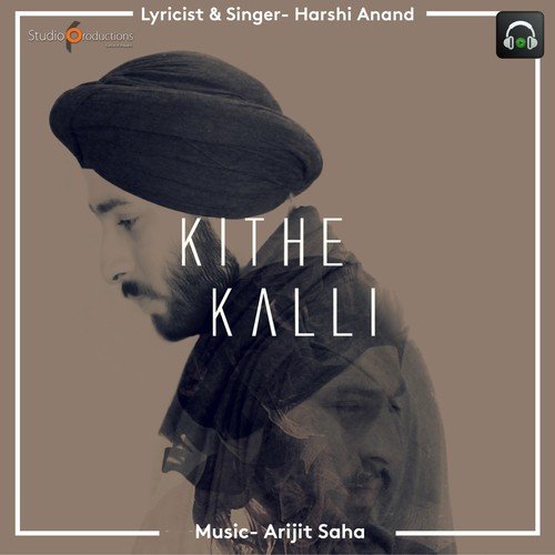 Kithe Kalli - Harshi Anand