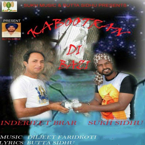 Kabootran Di Bazi - Inderjeet Brar, Sukh Sidhu
