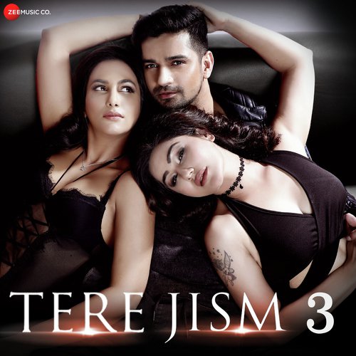 Tere Jism 3 - Mohit Gaur