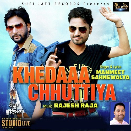 Khedaaa Chhuttiya - Manmeet Sahnewalya