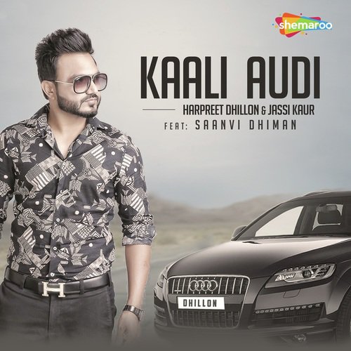 Kaali Audi - Harpreet Dhillon, Jassi Kaur, Saanvi Dhiman