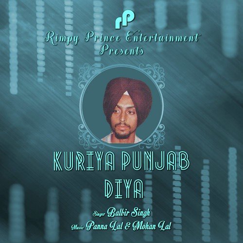 Kuriya Punjab Diya - Balbir Singh