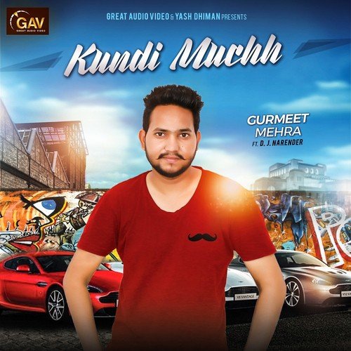 Kundi Muchh - Gurmeet Mehra, D. J. Narender