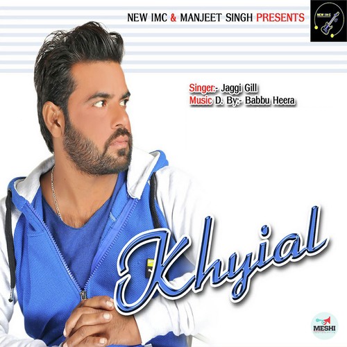 Khyial - Jaggi Gill