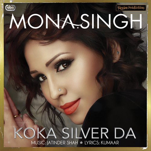 Koka Silver Da - Mona Singh with Jatinder Shah